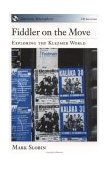Fiddler on the Move Exploring the Klezmer WorldBook and CD 2003 9780195161809 Front Cover