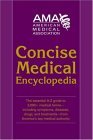 American Medical Association Concise Medical Encyclopedia 2006 9780375721809 Front Cover