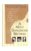 Most Dangerous Method The Story of Jung, Freud, and Sabina Spielrein 1994 9780679735809 Front Cover