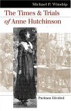 Times and Trials of Anne Hutchinson Puritans Divided cover art