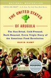 United States of Arugula The Sun Dried, Cold Pressed, Dark Roasted, Extra Virgin Story of the American Food Revolution cover art