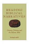 Reading Biblical Narratives Literary Criticism and the Hebrew Bible cover art