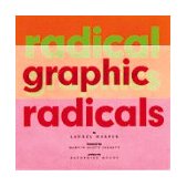 Radical Graphics/Graphic Radicals 1999 9780811816809 Front Cover