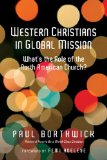 Western Christians in Global Mission What's the Role of the North American Church? cover art