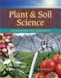 Plant and Soil Science Fundamentals and Applications 2009 9781428334809 Front Cover
