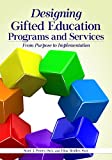 Designing Gifted Education Programs and Services: From Purpose to Implementation  9781618216809 Front Cover