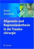 Allgemein- Und Regionalanï¿½sthesie in der Traumachirurgie 2005 9783540214809 Front Cover