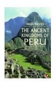 Ancient Kingdoms of Peru 1998 9780140233810 Front Cover