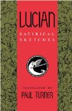 Lucian: Satirical Sketches 1990 9780253205810 Front Cover