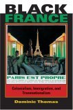 Black France Colonialism, Immigration, and Transnationalism  9780253218810 Front Cover