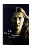 Julia Margaret Cameron's Women  9780300077810 Front Cover