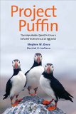 Project Puffin The Improbable Quest to Bring a Beloved Seabird Back to Egg Rock  9780300204810 Front Cover