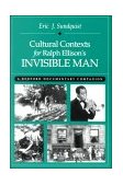 Cultural Contexts for Ralph Ellison's Invisible Man A Bedford Documentary Companion  9780312100810 Front Cover