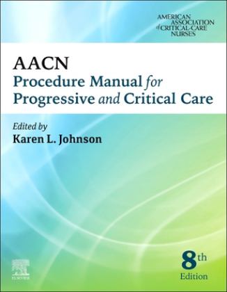 AACN Procedure Manual for Progressive and Critical Care 8th 9780323793810 Front Cover