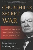 Churchill's Secret War The British Empire and the Ravaging of India During World War II cover art