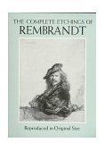Complete Etchings of Rembrandt Reproduced in Original Size cover art