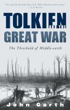 Tolkien and the Great War The Threshold of Middle-Earth  9780618574810 Front Cover