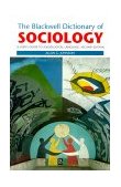 Blackwell Dictionary of Sociology A User's Guide to Sociological Language cover art