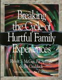 Breaking the Cycle of Hurtful Family Experiences cover art