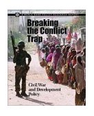 Breaking the Conflict Trap Civil War and Development Policy cover art