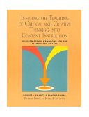 Infusing the Teaching of Critical and Creative Thinking into Content Instruction  9780894554810 Front Cover