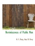 Reminiscences of Public Men 2009 9781115102810 Front Cover