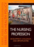 Nursing Profession Development, Challenges, and Opportunities cover art