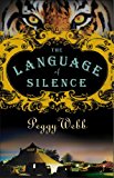 Language of Silence 2014 9781451684810 Front Cover