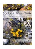 My Soul in Silence Waits Meditations on Psalm 62  9781561011810 Front Cover