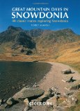 Great Mountain Days in Snowdonia 40 Classic Routes Exploring Snowdonia 2017 9781852845810 Front Cover