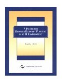 Primer for Disaster Recovery Planning in an IT Environment 2000 9781878289810 Front Cover