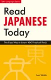 Read Japanese Today The Easy Way to Learn 400 Practical Kanji cover art