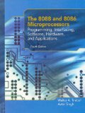 8088 and 8086 Microprocessors Programming, Interfacing, Software, Hardware, and Applications