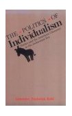 Politics of Individualism Parties and the American Character in the Jacksonian Era cover art