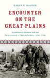 Encounter on the Great Plains Scandinavian Settlers and the Dispossession of Dakota Indians, 1890-1930 cover art