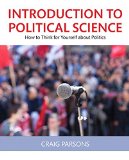 Introduction to Political Science How to Think for Yourself about Politics 2nd 9780205056811 Front Cover