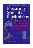 Preparing Scientific Illustrations A Guide to Better Posters, Presentations, and Publications 2nd 9780387945811 Front Cover