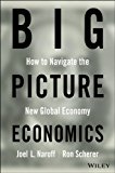 Big Picture Economics How to Navigate the New Global Economy cover art