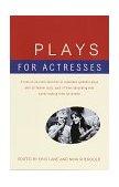 Plays for Actresses 1997 9780679772811 Front Cover