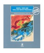Waves, Tides and Shallow-Water Processes 2nd 2000 Revised  9780750642811 Front Cover