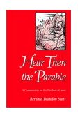 Hear Then the Parable A Commentary on the Parables of Jesus cover art