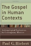 Gospel in Human Contexts Anthropological Explorations for Contemporary Missions cover art