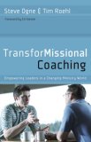 TransforMissional Coaching Empowering Leaders in a Changing Ministry World cover art