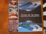 Visions of the North : Native Arts of the Northwest Coast 1995 9780811808811 Front Cover