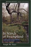 In Search of Swampland A Wetland Sourcebook and Field Guide cover art