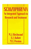Schizophrenia An Integrated Approach to Research and Treatment 1992 9780814711811 Front Cover