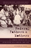 Federal Fathers and Mothers A Social History of the United States Indian Service, 1869-1933 cover art