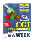 Sams Teach Yourself CGI Programming in a Week 3rd 1998 9781575213811 Front Cover
