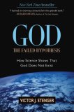 God - The Failed Hypothesis How Science Shows That God Does Not Exist 2007 9781591024811 Front Cover
