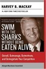 Swim with the Sharks Without Being Eaten Alive Outsell, Outmanage, Outmotivate, and Outnegotiate Your Competition cover art